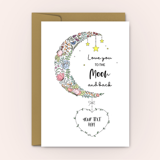 Love You To The Moon And Back - Personalised Greeting Card