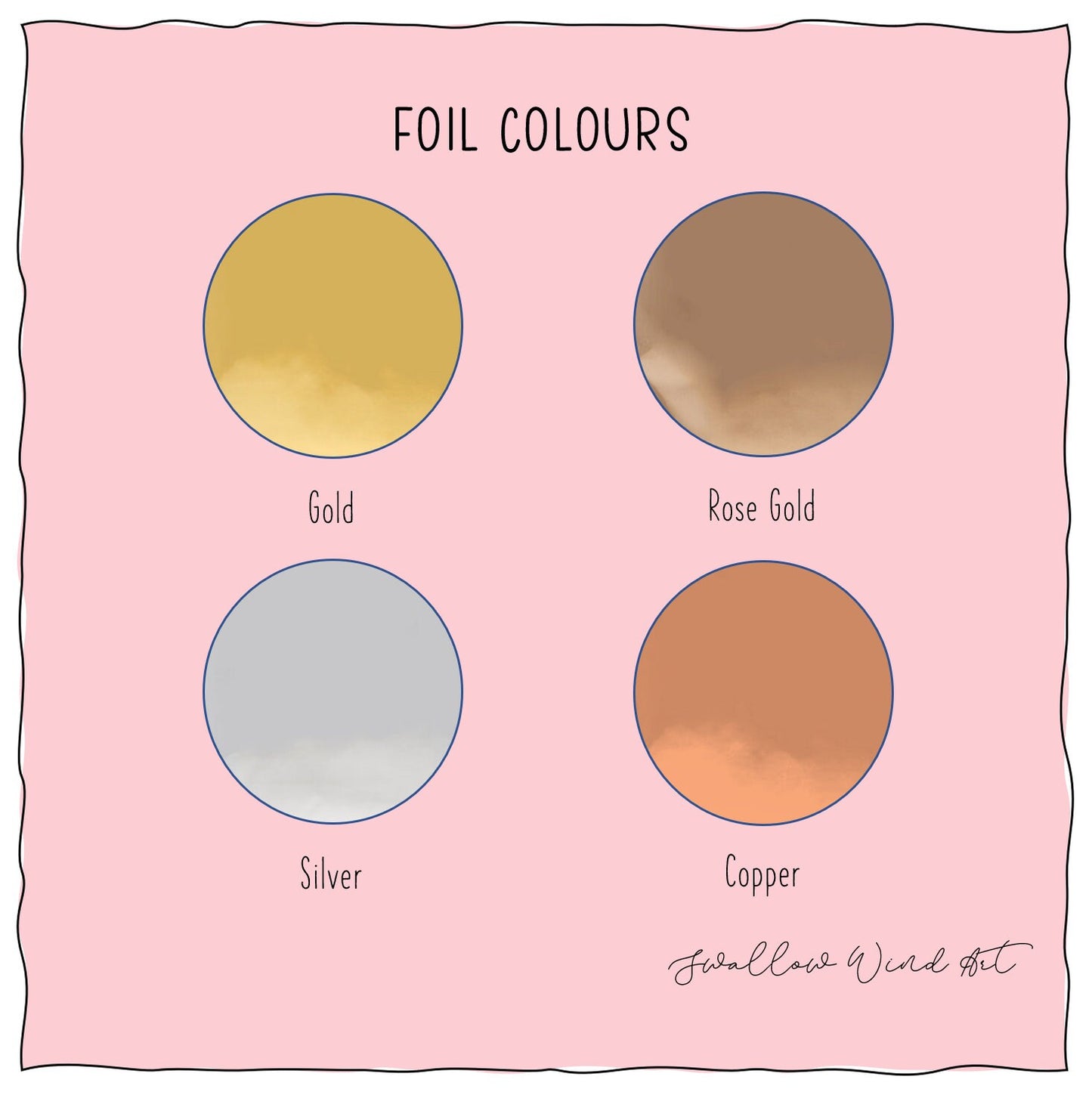 Foil colours of gold, rose gold, silver and copper